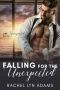 [Life Unexpected 01] • Falling for the Unexpected